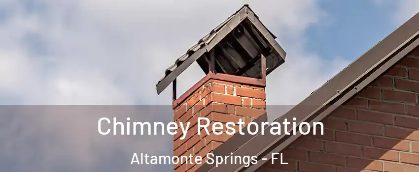  Chimney Restoration Altamonte Springs - FL