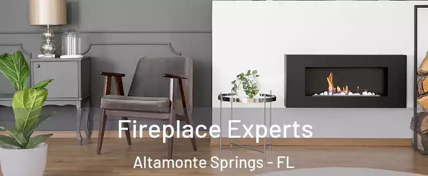  Fireplace Experts Altamonte Springs - FL