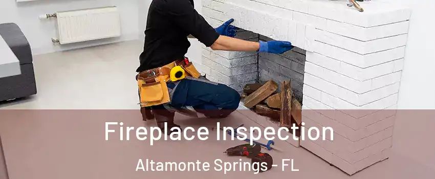  Fireplace Inspection Altamonte Springs - FL