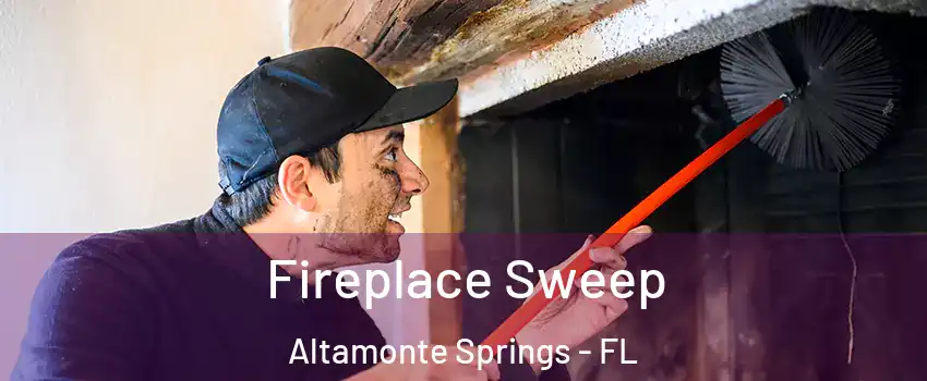  Fireplace Sweep Altamonte Springs - FL