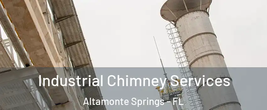 Industrial Chimney Services Altamonte Springs - FL