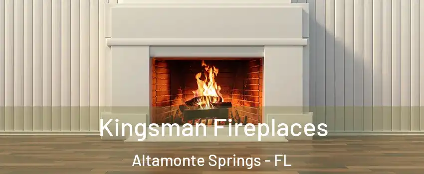  Kingsman Fireplaces Altamonte Springs - FL