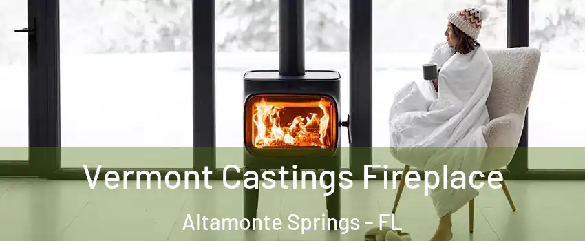  Vermont Castings Fireplace Altamonte Springs - FL
